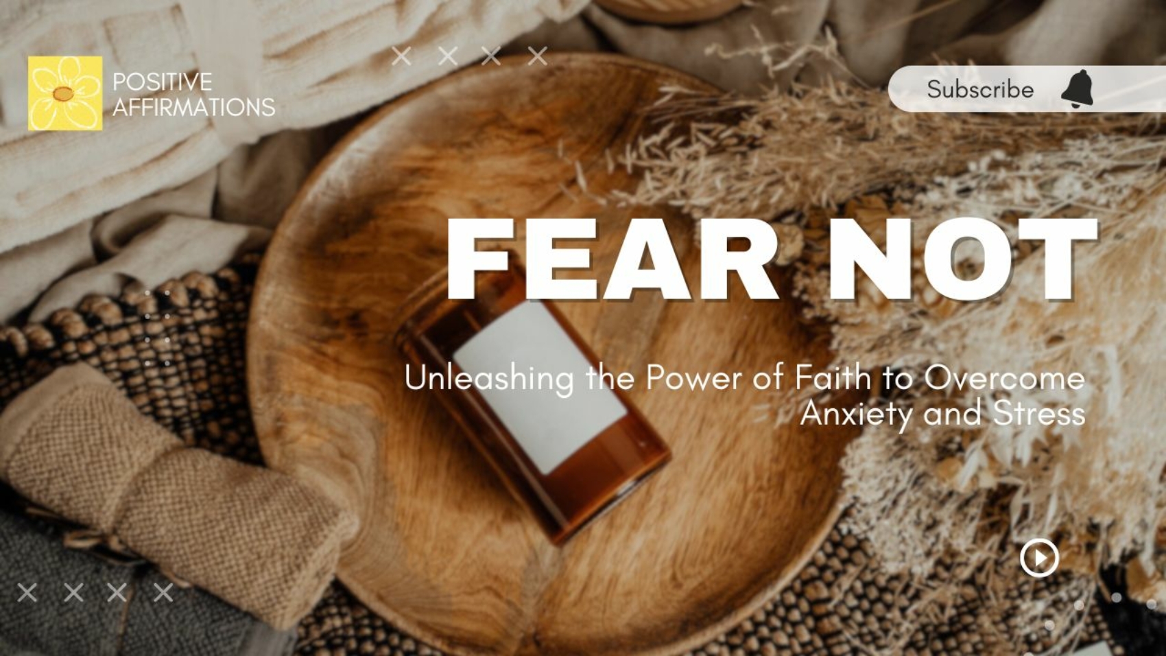 POSITIVE AFFIRMATION - FEAR NOT Unleashing the Power of Faith to Overcome Anxiety and Stress